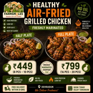 Healthy Air-Fried Grilled Chicken (Freshly Marinated) - Freshly Cooked High Protein Chicken in Dehradun