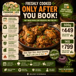 Fresh home style chicken curry cooked after booking with honest quantity by Farmsmiiles in Dehradun.
